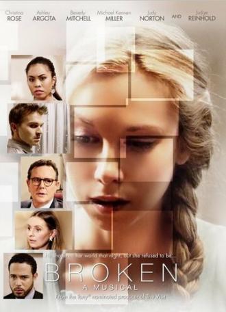 Broken: A Musical (фильм 2015)