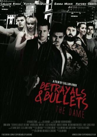 Betrayals & Bullets: The Dame (фильм 2015)