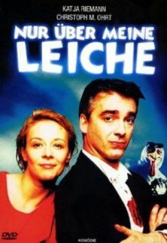 Nur über meine Leiche (фильм 1995)