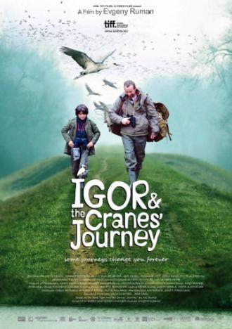 Путешествие Игоря и журавлей (фильм 2012)