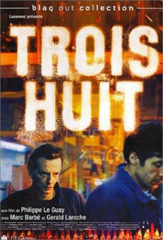 Trois huit (фильм 2001)