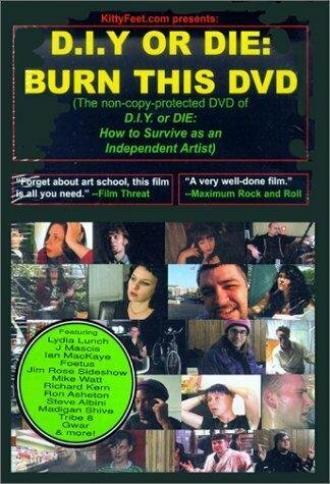 D.I.Y. or Die: How to Survive as an Independent Artist (фильм 2002)