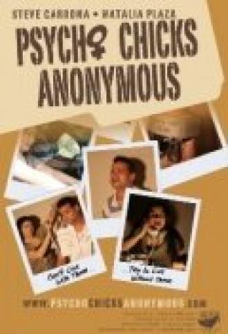 Psycho Chicks Anonymous (фильм 2010)