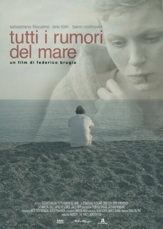 Tutti i rumori del mare (фильм 2012)