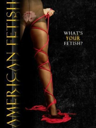 American Fetish (фильм 2011)