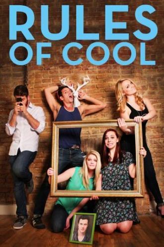 Rules of Cool (сериал 2015)
