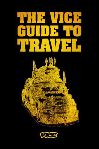 The Vice Guide to Travel