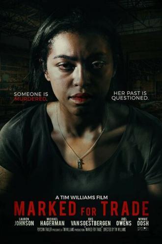 Marked for Trade (фильм 2019)