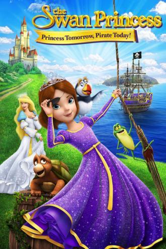 The Swan Princess: Princess Tomorrow, Pirate Today! (фильм 2016)