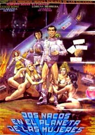 Dos nacos en el planeta de las mujeres (фильм 1991)