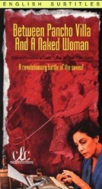 Entre Pancho Villa y una mujer desnuda (фильм 1996)