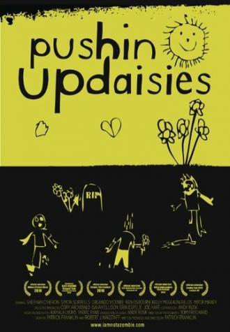 Pushin' Up Daisies (фильм 2010)