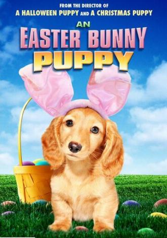 An Easter Bunny Puppy (фильм 2013)