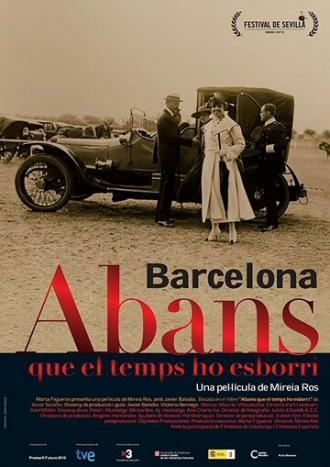 Barcelona, abans que el temps ho esborri (фильм 2010)