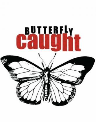 Butterfly Caught (фильм 2017)