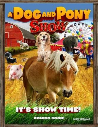 A Dog & Pony Show (фильм 2018)