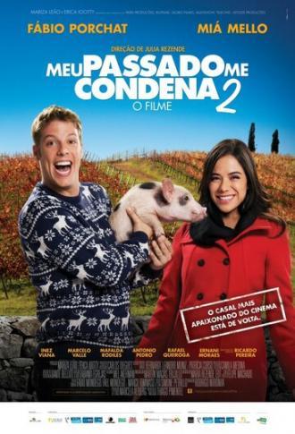 Meu Passado Me Condena 2: O Filme (фильм 2015)