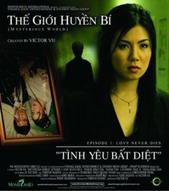 Mysterious World, Episode 1: Love Never Dies (фильм 2006)