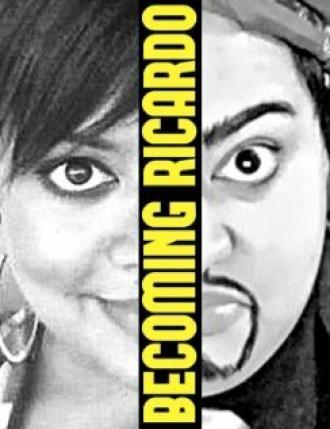 Becoming Ricardo (сериал 2012)
