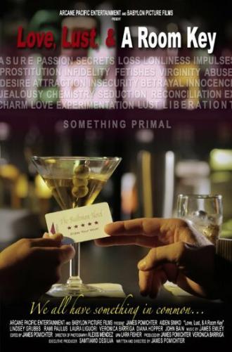 Love, Lust, & A Room Key (фильм 2015)