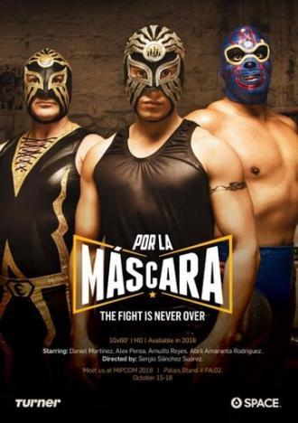 Por la Máscara (сериал 2018)